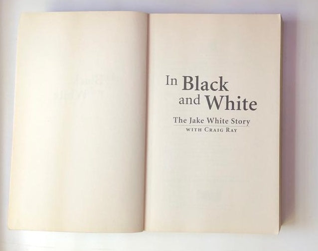 In black and white: The Jake White story with Craig Ray (First edition)