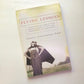 Flying lessons: 122 strategies to equip your child to soar into life with competence and confidence - Gregg Steinberg