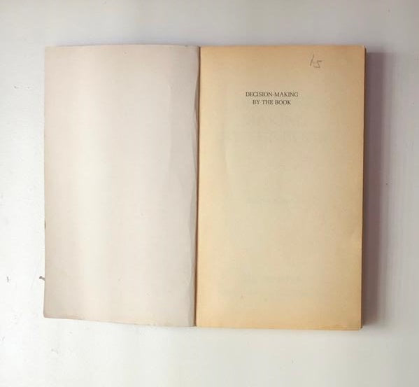 Decision making by the book: How to choose wisely in an age of options - Haddon Robinson