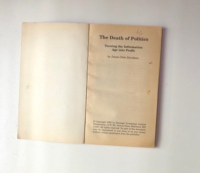 The death of politics: Turning the information age into profit - James Dale Davidson