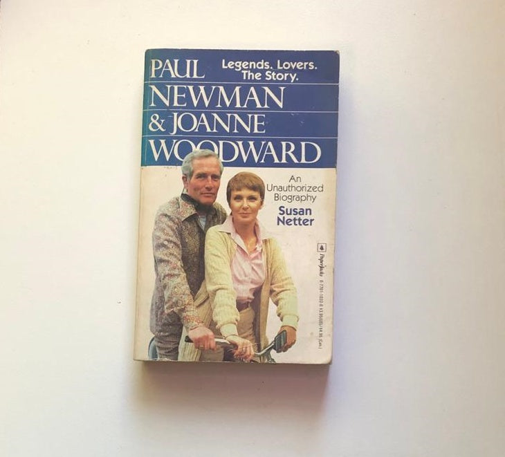 Paul Newman & Joanne Woodward: An unauthorized biography - Susan Netter