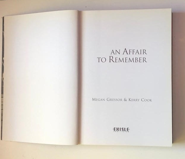 An affair to remember: The greatest love stories of all time - Megan Gressor & Kerry Cook (First edition)