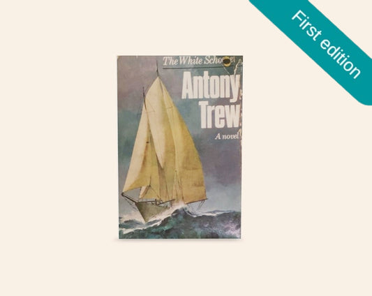 The white Schooner - Anthony Trew (First edition)