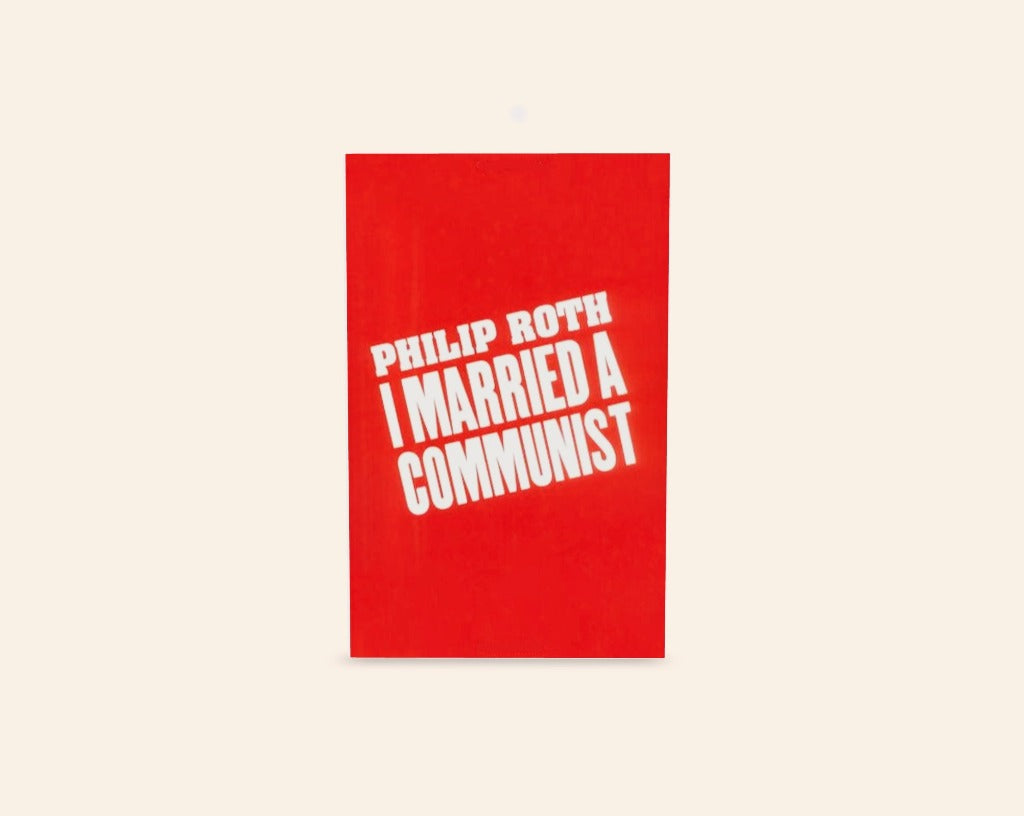 I married a communist - Philip Roth