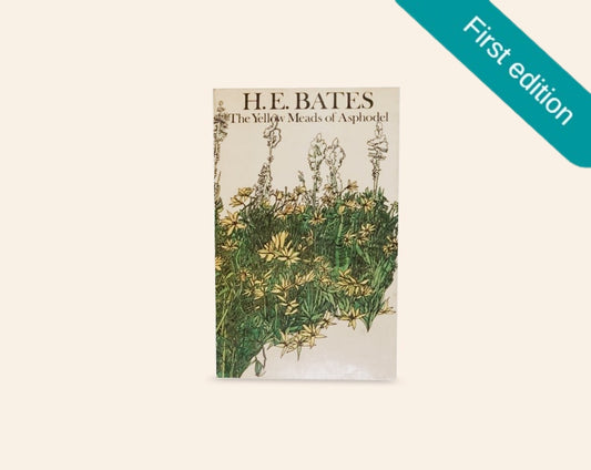 The yellow meads of Asphodel - H.E. Bates (First edition)