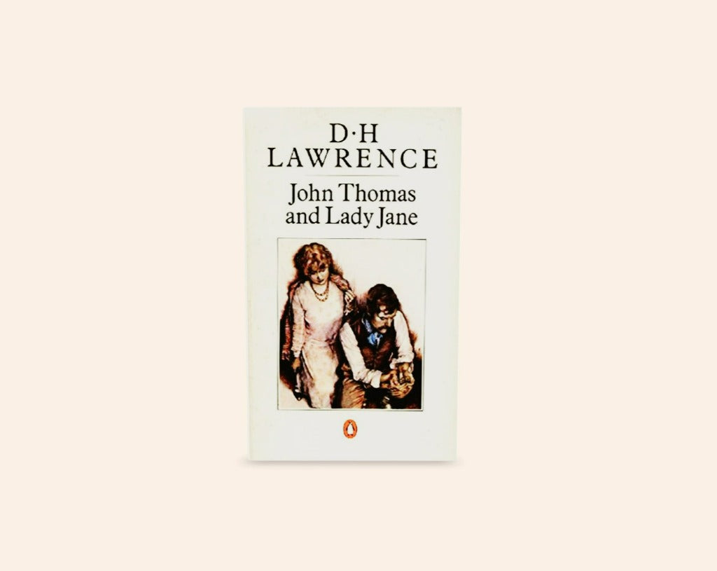 John Thomas and Lady Jane - D.H. Lawrence