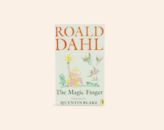 The magic finger - Roald Dahl