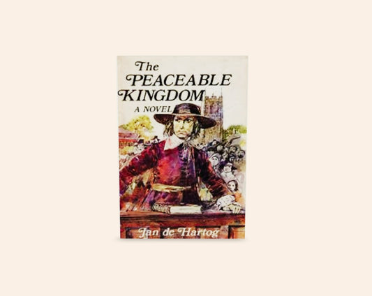 A peacable kingdom - Jan de Hartog