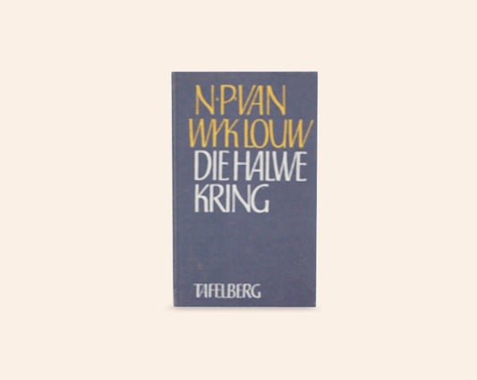 Die halwe kring - N.P. van Wyk Louw