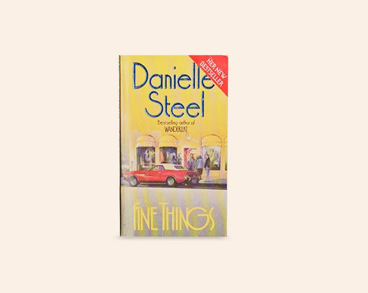 Fine things - Danielle Steel