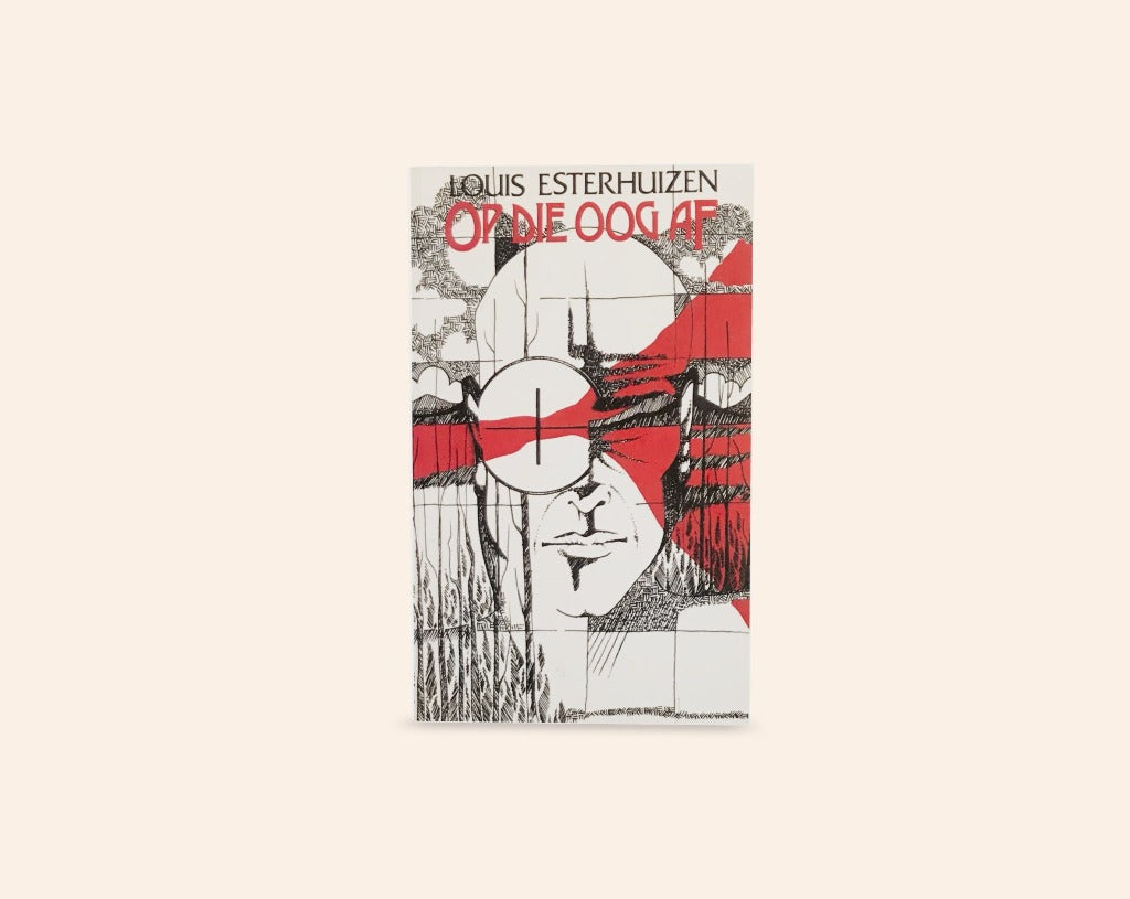 Op die oog af - Louis Esterhuizen