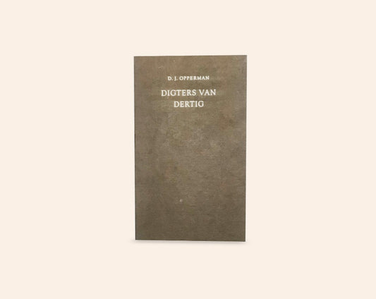 Digters van Dertig - D.J. Opperman
